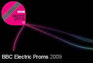 BBC Electric Proms 2009